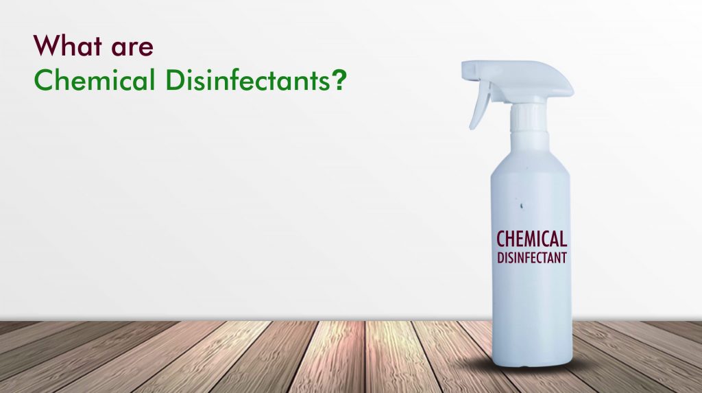Chemical Disinfection is the destruction of pathogenic and other kinds of microorganisms by physical or chemical means.